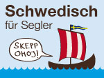 Schwedischkurs - Yachtcharter Schweden & Mitsegeln